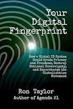 Your Digital Fingerprint