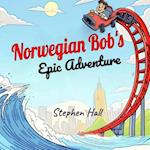 Norwegian Bob's Epic Adventure