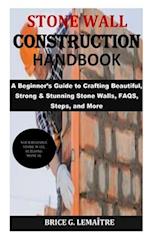 Stone Wall Construction Handbook