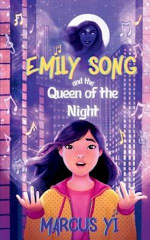 Emily Song and the Queen of the Night