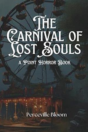 The Carnival of Lost Souls