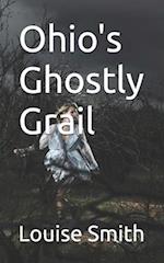 Ohio's Ghostly Grail