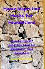 Home Inspection Hacks for Foundations