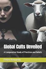 Global Cults Unveiled