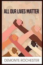 All Our Lives Matter