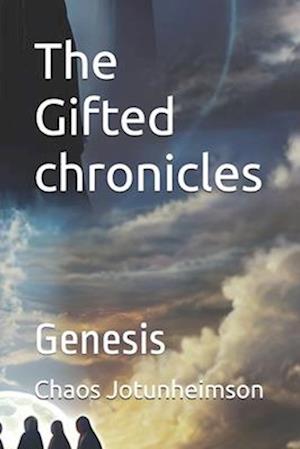 The Gifted chronicles