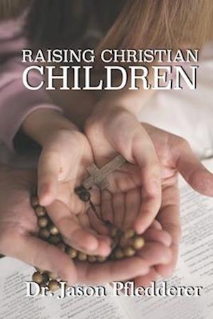 Raising Christian Children