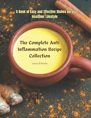 The Complete Anti Inflammation Recipe Collection