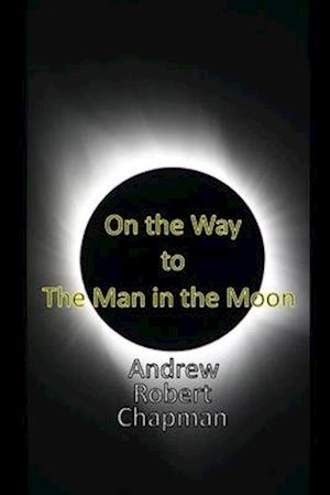 On the Way to The Man in the Moon