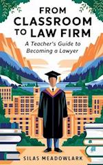 From Classroom to Law Firm