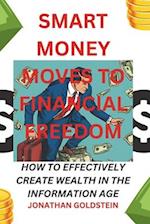 Smart Money Moves to Financial Freedom