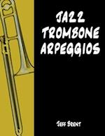 Jazz Trombone Arpeggios