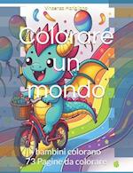 Colorare un mondo