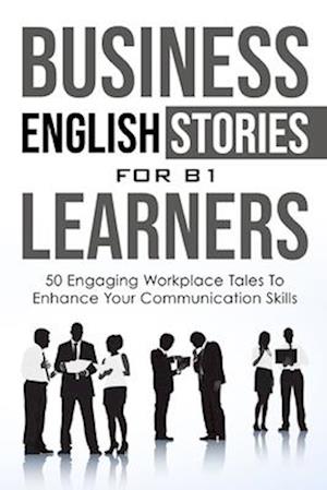 Business English Short Stories for B1 English Learners