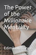 The Power of the Millionaire Mentality