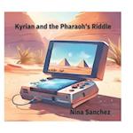 Kyrian and the Pharaoh's Riddle