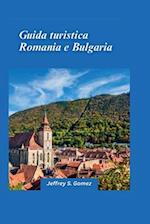 Guida turistica Romania e Bulgaria 2025