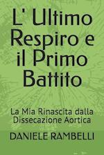 L' Ultimo Respiro e il Primo Battito