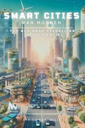 Smart Cities Van Morgen