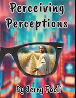 Perceiving Perception