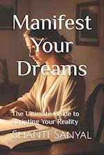 Manifest Your Dreams