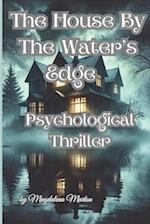 The House by The Water's Edge