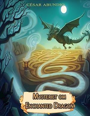 Mysteriet om Enchanted Dragon