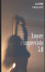 Amore imprevisto 5.0