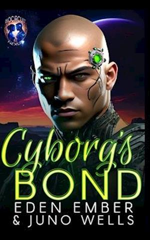 Cyborg's Bond