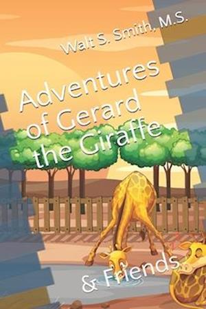 Adventures of Gerard the Giraffe