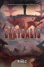 Chrysalis 6: Antvance into the Unknown: A LitRPG Adventure 