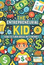 The Entrepreneurial Kid