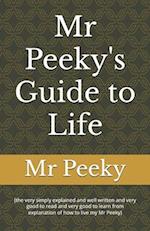 Mr Peeky's Guide to Life