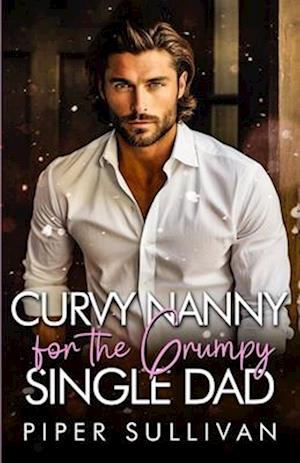 Curvy Nanny for the Grumpy Single Dad