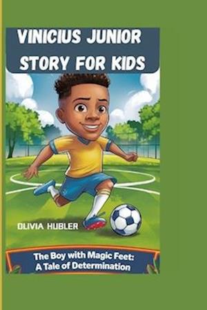 Vinicius Junior Story for Kids