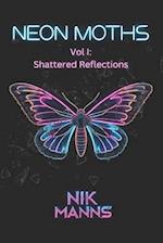 Neon Moths, Vol. I