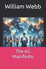 The 6G Manifesto