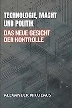 Technologie, Macht Und Politik