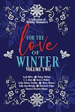 For the Love of Winter Volume Two