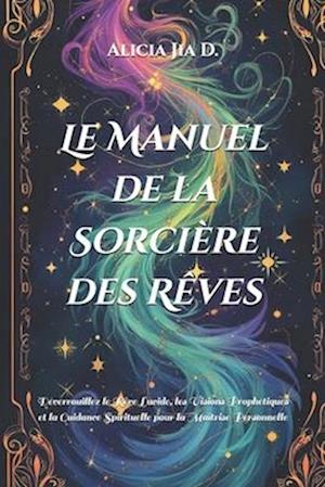 Le Manuel de la Sorcière des Rêves