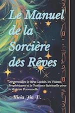 Le Manuel de la Sorcière des Rêves