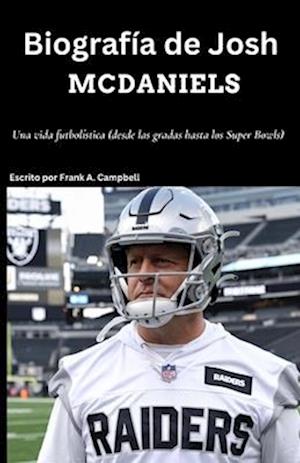 Biografía de Josh McDaniels