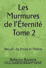 **Les Murmures de l'Éternité - Tome 2**