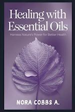 Healing with Essential Oils