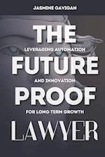 The Future-Proof Lawyer