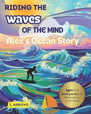 Riding the Waves of the Mind