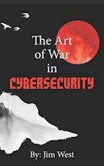 The Art of War in Cybersecurity