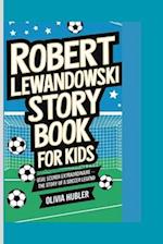 Robert Lewandowski Story Book for Kids