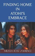 Finding Home in Atohi's Embrace