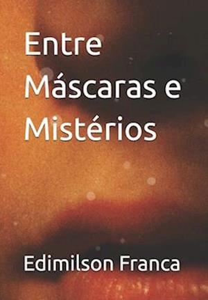 Entre Máscaras e Mistérios